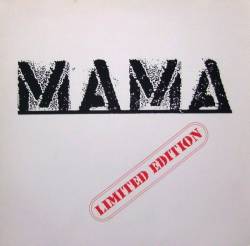 Mama (GER) : Limited Edition